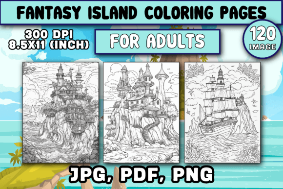 120 Fantasy Island Coloring Pages for Adults